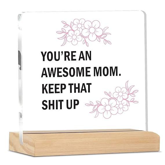 TA Sign You Are Awesome Mom Plaque With Wood Stand | Mother's Day Gift | Gift for Mom Home Office Desk Decor | (4 X 4 Inches) MP_06